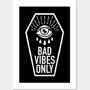 Bad Vibes Only Posters and Art